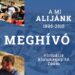 A MI ALIJÁNK 1990 – 2010 MEGHÍVÓ