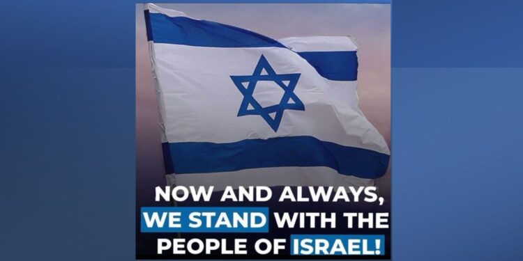 NOW AND ALWAYS WE STAND WITH THE PEOPLE OF ISRAEL